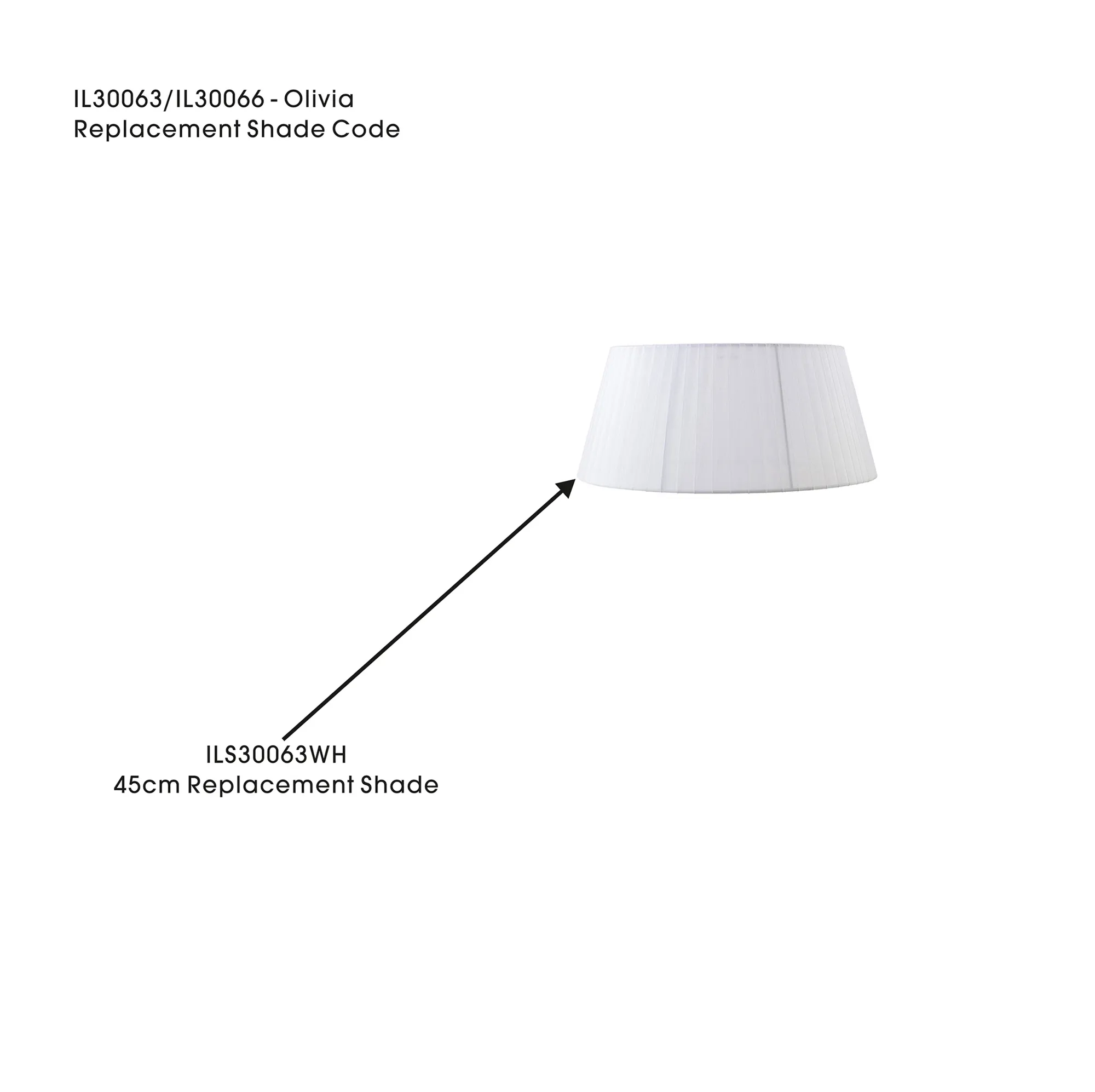 ILS30063WH  Olivia 45cm Floor Lamp Shade White For IL30063/66